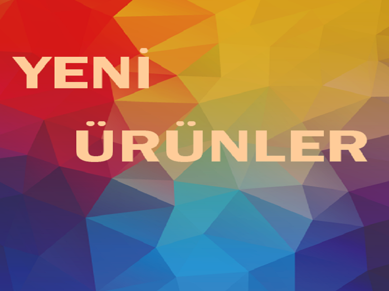 YENİ ÜRÜNLER